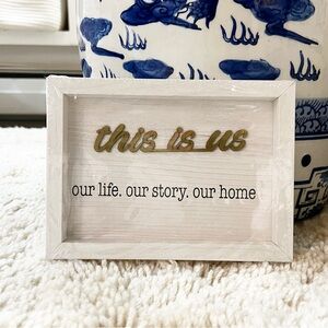 This Is Us Our Life Our Story Our Home Wall Sign 5.25x7.25 (White)
